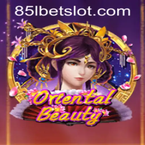 Exploring OrientalBeauty and Navigating 85lbet PH Login