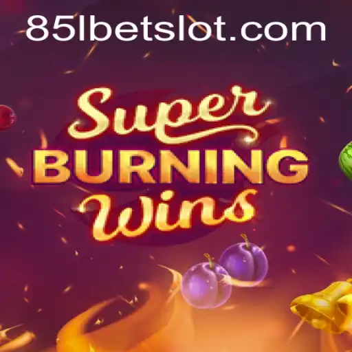 Exploring SuperBurningWins and 85lbet PH Login: A Comprehensive Guide